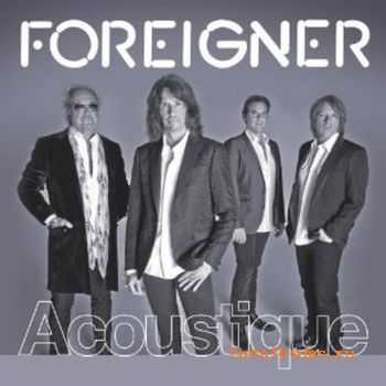  Foreigner - Acoustique (2011)
