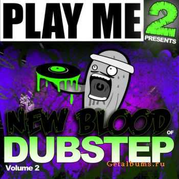 VA - New Blood of Dubstep Volume 2 (2011)