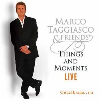 Marco Taggiasco & Friends - Things and Moments (Live) (2011) Marco Taggiasco & Friends - Things and Moments (Live) (2011)