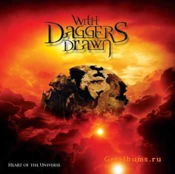 With Daggers Drawn - Heart Of The Universe (2011)