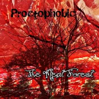 Proctophobic - The Meat Forest (2011)