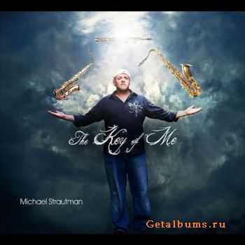 Michael Strautman - The Key of Me (2011)