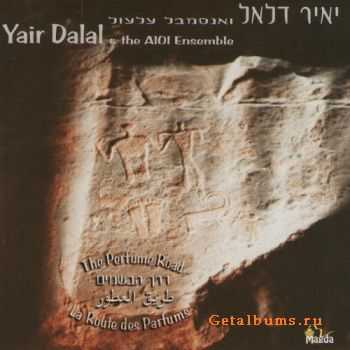 Yair Dalal & the AIOI Ensemble - Perfume Road (2002)