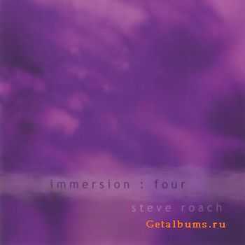 Steve Roach - Immersion: Four (2009)