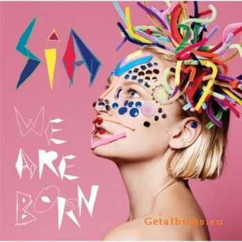 Sia - We Are Born (2010)