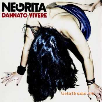 Negrita -  Dannato Vivere (2011)