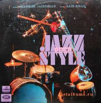 Shankar Jaikishan & Rais Khan - Raga Jazz Style (1968)