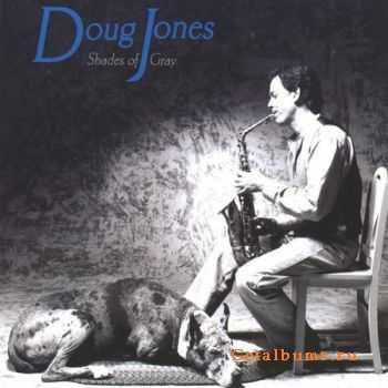 Doug Jones - Shades of Gray (2002)