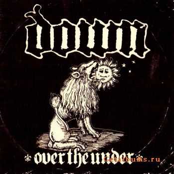 Down - Over The Under (2007)