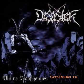 Desaster - Divine Blasphemies (2002)