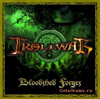 TrollWar - Bloodshed Forges (EP) (2011) TrollWar - Bloodshed Forges (EP) (2011)