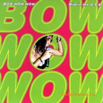 Bow Wow Wow - Wild in the U.S.A. (1998)