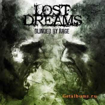 Lost Dreams - Blinded By Rage (2011) (2011)