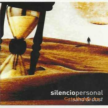 Silencio Personal - Sand & Dust (2011)