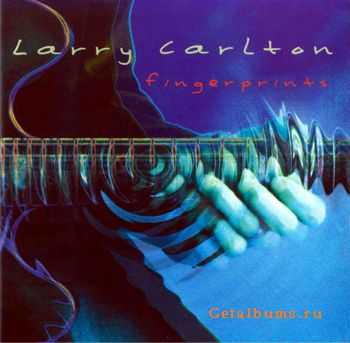 Larry Carlton - Fingerprints (2000) Larry Carlton - Fingerprints (2000)