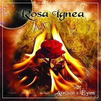 Rosa Ignea - Ancient Eyes (2007)