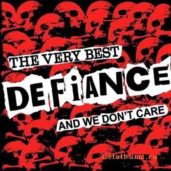Defiance - The Very Best Of Defiance And We Don't Care (2011) Defiance - The Very Best Of Defiance And We Don't Care (2011)