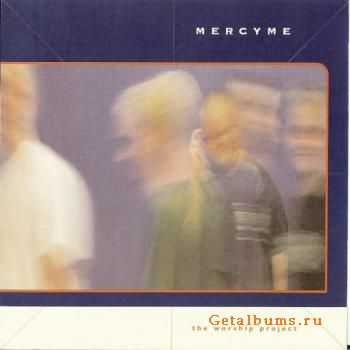 MercyMe - The Worship Project (1999)