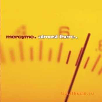 MercyMe - Almost There (2001)