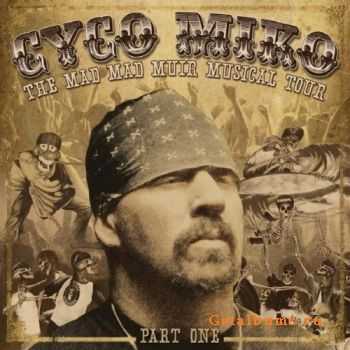 Cyco Miko - The Mad Mad Muir Musical Tour (2011) Cyco Miko - The Mad Mad Muir Musical Tour (2011)