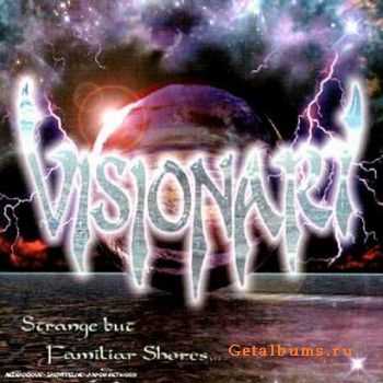 Visionary - Strange But Familiar Shores (2002)