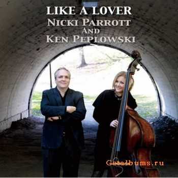 Nicki Parrott And Ken Peplowski - Like A Lover (2011)