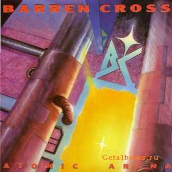 Barren Cross - Atomic Arena (1988)