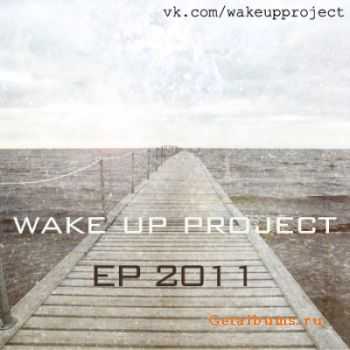 Wake Up Project - EP (2011) Wake Up Project - EP (2011)