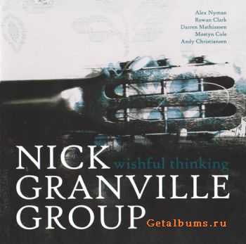 Nick Granville Group - Wishful Thinking (2008)