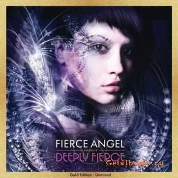 Fierce Angel Presents Deeply Fierce: Gold Edition (2011) Fierce Angel Presents Deeply Fierce: Gold Edition (2011)
