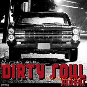Dirty Soul Riders - Just Tonite With (2011) Dirty Soul Riders - Just Tonite With (2011)
