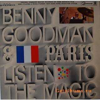 Benny Goodman - Benny Goodman & Paris Listen to the Magic (1967)