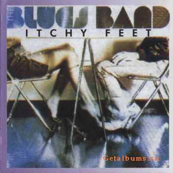 The Blues Band - Itchy Feet - 1981 (2004) The Blues Band - Itchy Feet - 1981 (2004)