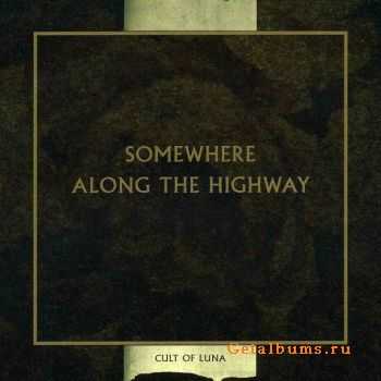 Cult Of Luna - Somewhere Along The Highway (2006)