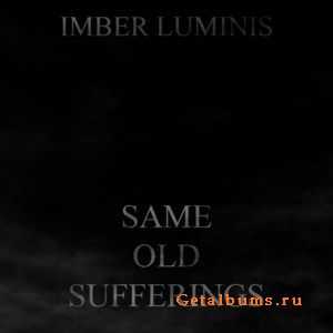 Imber Luminis - Same Old Sufferings (2011) Imber Luminis - Same Old Sufferings (2011)