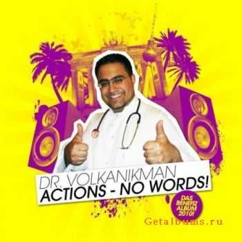 Dr. Volkanikman - Actions – No Words (2011) Dr. Volkanikman - Actions – No Words (2011)