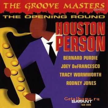 Houston Person - The Opening Round (1997)