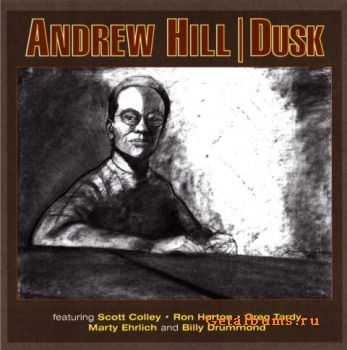 Andrew Hill - Dusk (2000)