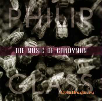 Philip Glass - The Music of Candyman (2003)