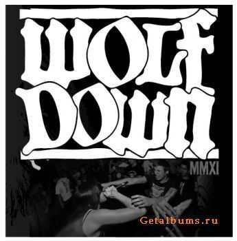 Wolf Down - MMXI EP (2011)