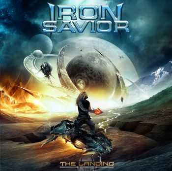 Iron Savior - The Landing (2011) Iron Savior - The Landing (2011)