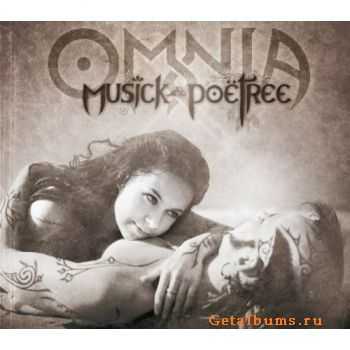 Omnia - Musick and Poetree (2011) Omnia - Musick and Poetree (2011)