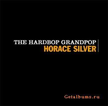 Horace Silver - The Hardbop Grandpop (1996)