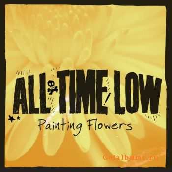 All Time Low  - Painting Flowers (Single) (2011)