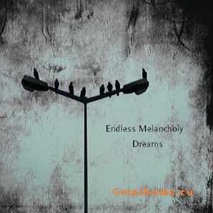 Endless Melancholy - Dreams (2011) Endless Melancholy - Dreams (2011)