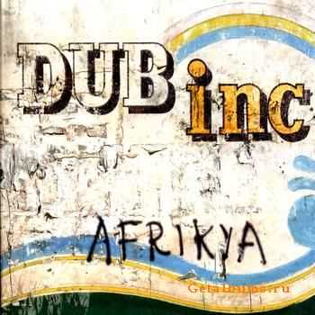 Dub Incorporation - Afrikya (2008)