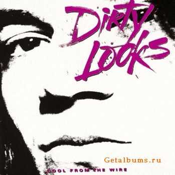 Dirty Looks - Cool From The Wire (1988) Dirty Looks - Cool From The Wire (1988)