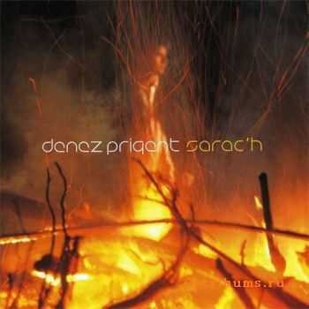 Denez Prigent - Sarac'h (2003) Denez Prigent - Sarac'h (2003)