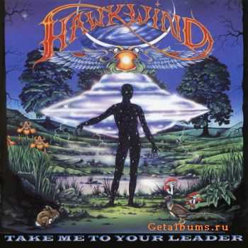 Hawkwind - Take Me To Your Leader (2005) Hawkwind - Take Me To Your Leader (2005)