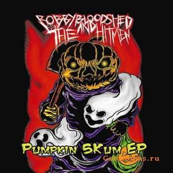 Robby Bloodshed and The Hitmen - Pumpkin Skum [EP] (2011)